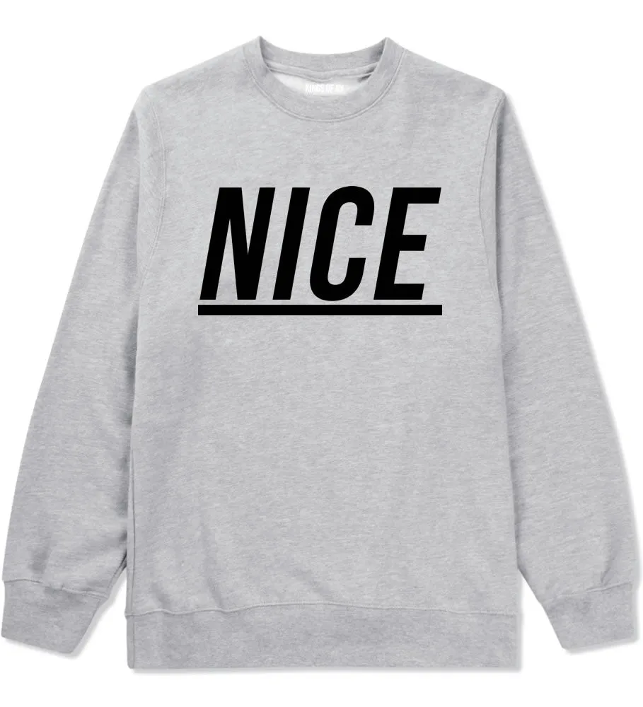 Nice Crewneck Sweatshirt