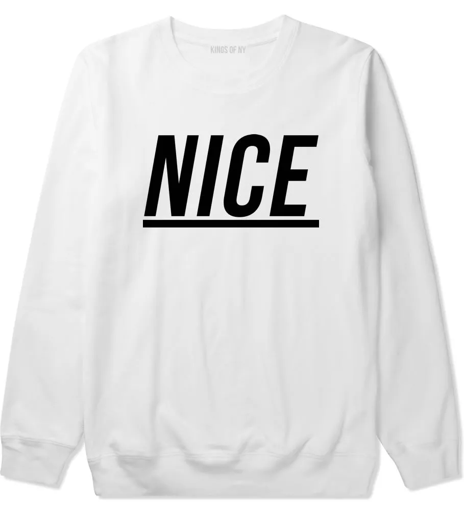 Nice Crewneck Sweatshirt