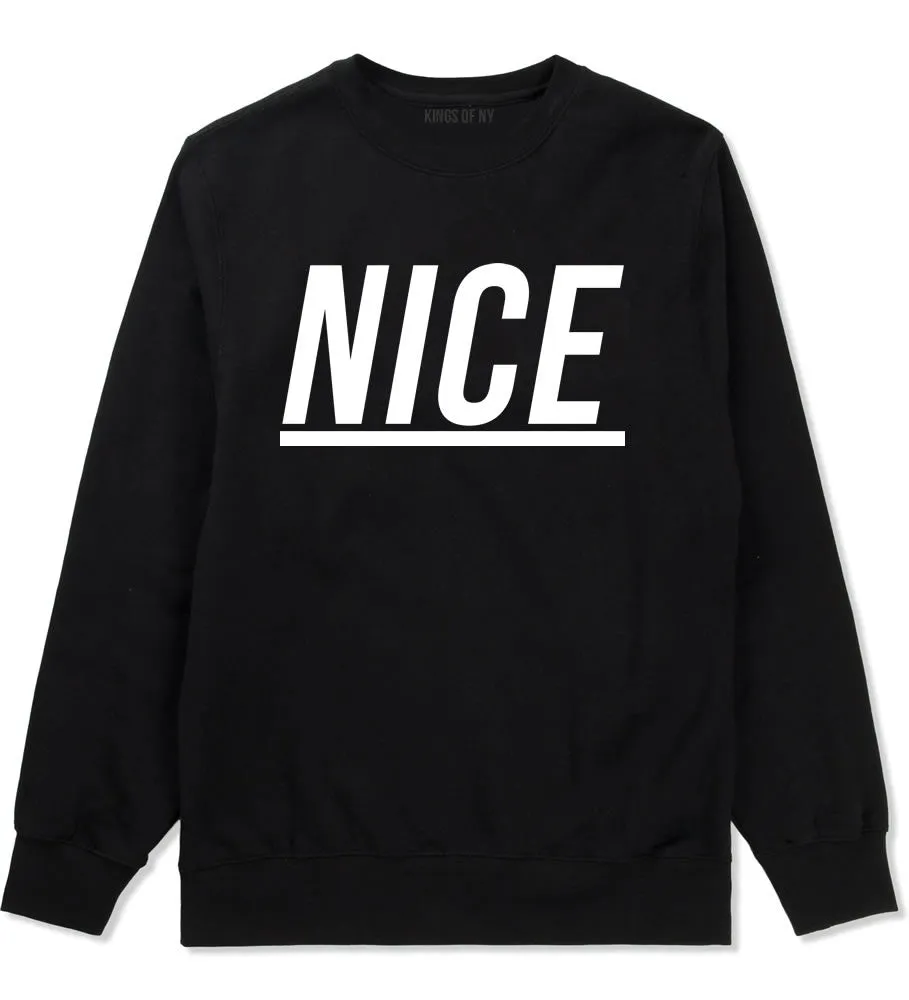 Nice Crewneck Sweatshirt